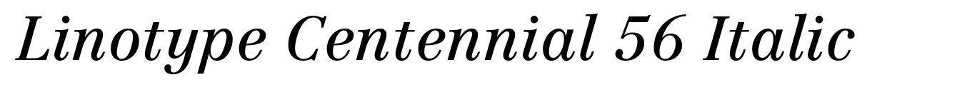 Linotype Centennial 56 Italic